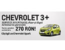 Chevrolet 3+ oferă service avantajos chiar şi după terminarea garanţiei